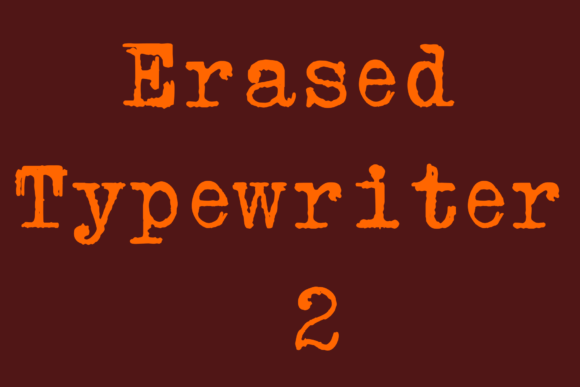 Erased Typewriter 2: The Vintage Font with Modern Grit