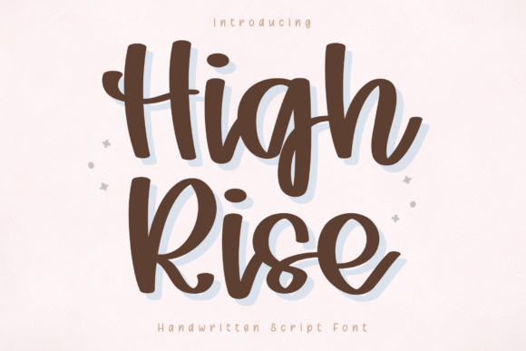 High Rise: Your Go-To Handwritten Font for Warm, Approachable Design