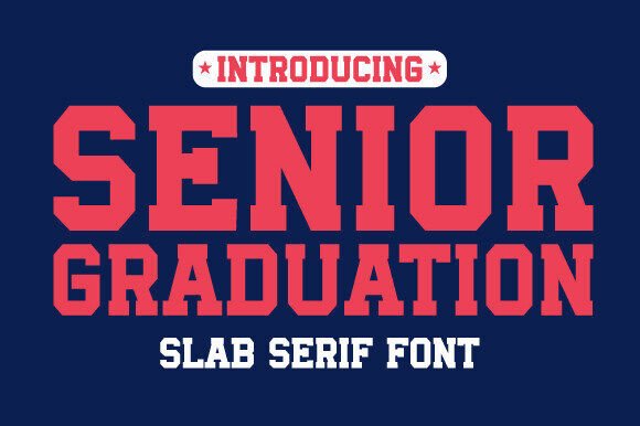 Senior Graduation: The Bold Slab Serif for Impactful Designs