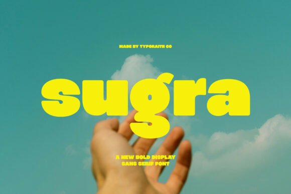 Sugra: The Chunky Sans Serif with a Friendly Edge